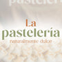 La Pastelería: Desarrollo de tienda online en Shopify para marca de repostería premium